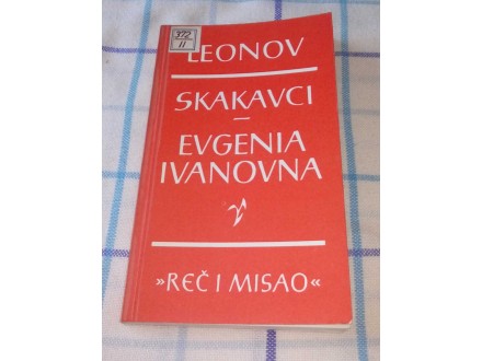 SKAKAVCI / EVGENIA IVANOVNA - Leonid Leonov