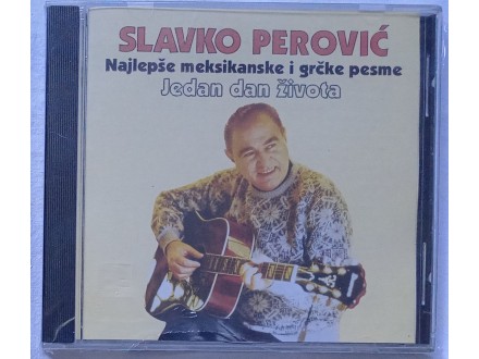 SLAVKO  PEROVIC  -  JEDAN  DAN  ZIVOTA