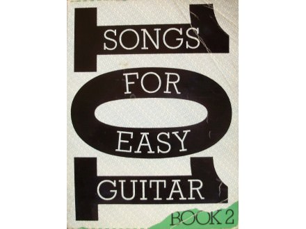 SONGS FOR EASY GUITAR - BOOK 2
