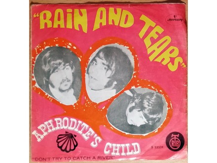 SP APHRODITE`S CHILD - Rain And Tears (1968) vrlo dobra