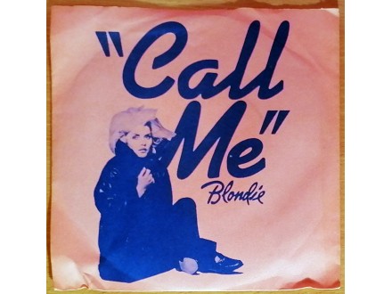 SP BLONDIE - Call me (1980) NM, ODLIČNA