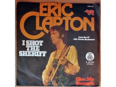 SP ERIC CLAPTON - I Shot The Sheriff (1974) perfektna