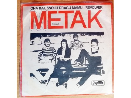 SP METAK - Ona ima svoju dragu mamu (1979) VG+