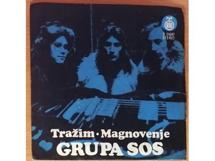 SP SOS - Tražim / Magnovenje (1974) ODLIČNA