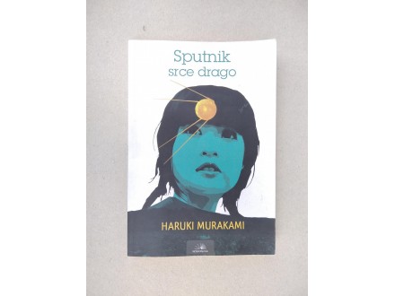 SPUTNIK SRCE DRAGO - Haruki Murakami
