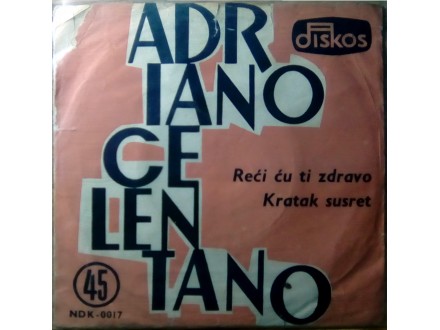 SS Adriano Celentano - Reći ću ti zdravo