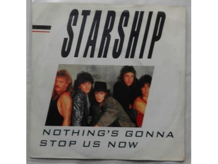 STARSHIP  - NOTHING`S GONNA STOP US NOW