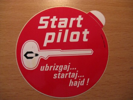 START PILOT - UBRIZGAJ,STARTAJ... HAJD! :)))