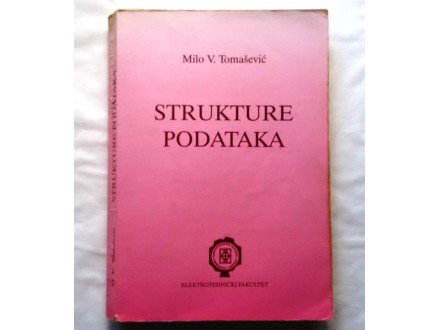 STRUKTURE PODATAKA - Milo Tomašević