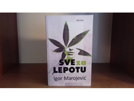 SVE ZA LEPOTU,Igor Marojević
