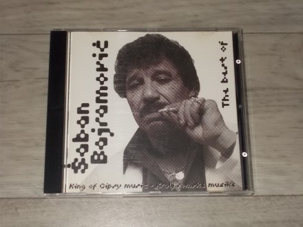 Šaban Bajramović - The  Best Of: Kralj Romske Muzike