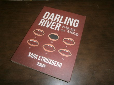 Sara Stridsberg - Darling River (KAO NOVA)