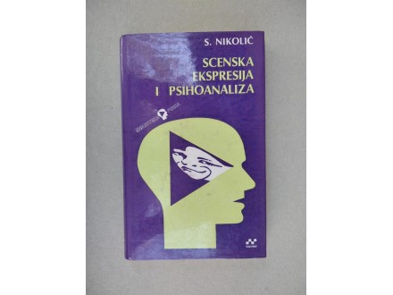 Scenska ekspresija i psihoanaliza - Staniša Nikolić