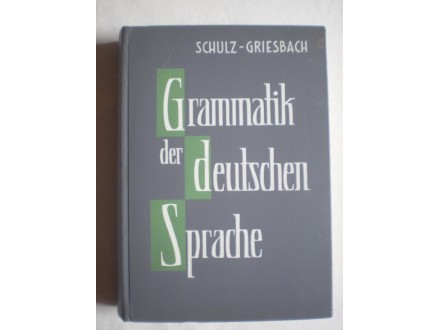 Schulz - Griesbach: GRAMMATIK DER DEUTSCHEN SPRACHE