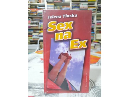 Sex na ex - Jelena Tinska