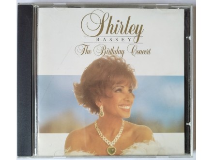 Shirley Bassey ‎– The Birthday Concert