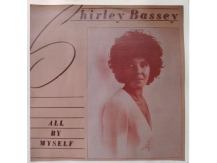 Shirley Bassey – All By Myself
