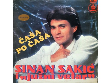 Sinan Sakić  ‎– Čaša Po Čaša  LP