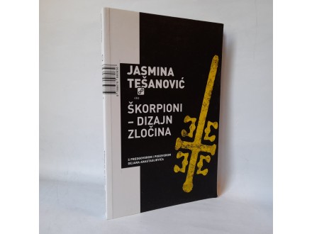 Škorpioni - dizajn zločina Jasmina Tešanović