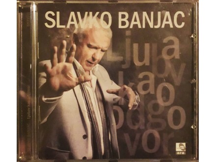 Slavko Banjac - Ljubav kao odgovor