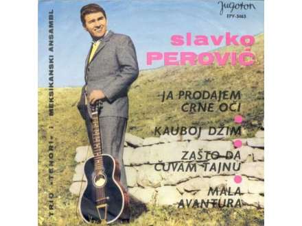Slavko Perović - Ja Prodajem Crne Oči