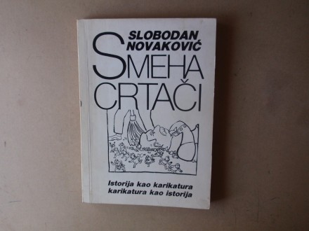Slobodan Novaković - SMEHA CRTAČI