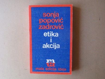 Sonja Popović Zadrović - ETIKA I AKCIJA