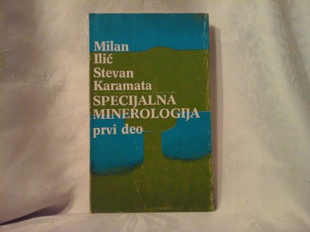 Specijalna minerologija Milan Ilić Stevan Karamata