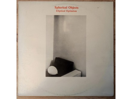 Spherical Objects – Eliptical Optimism