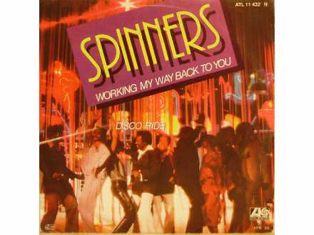 Spinners - Working My Way Back To You / Disco Ride