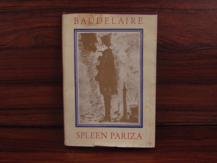 Spleen Pariza - Charles Baudelaire (1952.)