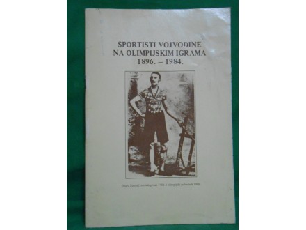 Sportisti vojvodine na olimpijskim igrama 1896-1984
