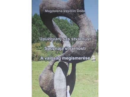 Spoznaja Stvarnosti - Magdalena Vasilčin Doža
