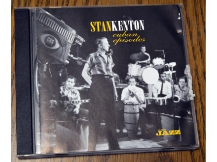 Stan Kenton - Cuban Episodes