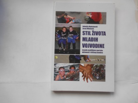 Stil života mladih Vojvodine, N.Maksimović, Z.Milošević