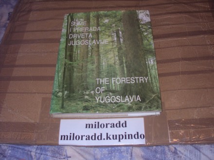 Šume i prerada drveta Jugoslavije