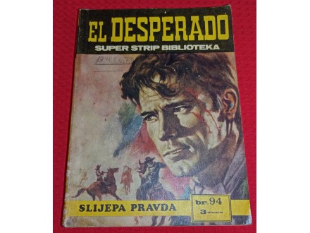 Super strip broj 94 - El Desperado 10 (Vjesnik)