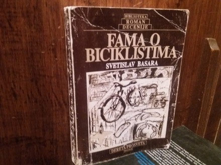 Svetislav Basara   FAMA O BICIKLISTIMA
