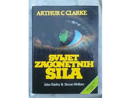 Svijet zagonetnih sila-Arthur C.Clarke