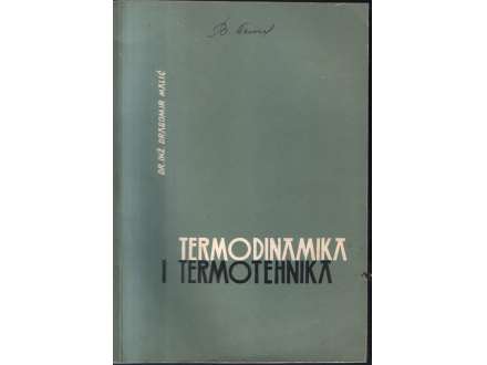 TERMODINAMIKA I TERMOTEHNIKA  -Dr.ing.D. MALIĆ