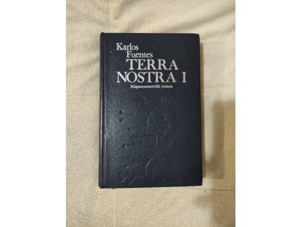 TERRA NOSTRA I,Karlos Fuentes