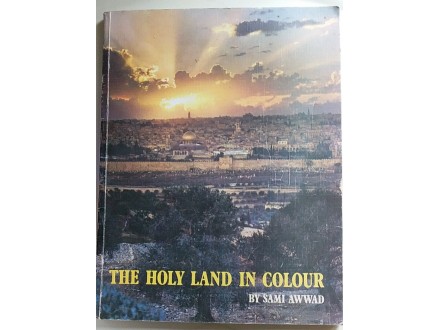 THE HOLY LAND in colour - Sami Awwad