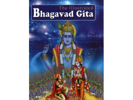 THE ILLUSTRATED BHAGAVAD GITA
