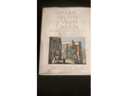 THE LAW SOCIETY OF UPPER CANADA 1797-1997
