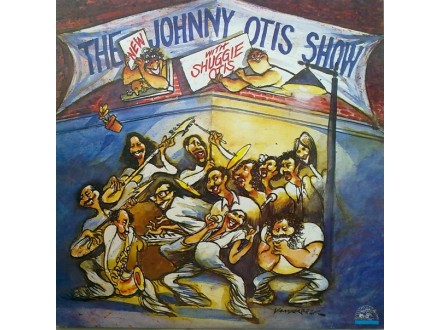 THE NEW JOHNNY OTIS SHOW - With Shuggie Otis