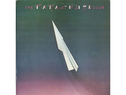 THE PARACHUTE CLUB - The Parachute Club