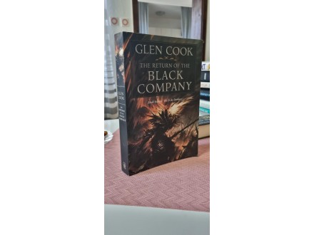 THE RETURN OF THE BLACK COMPANY Glen Cook
