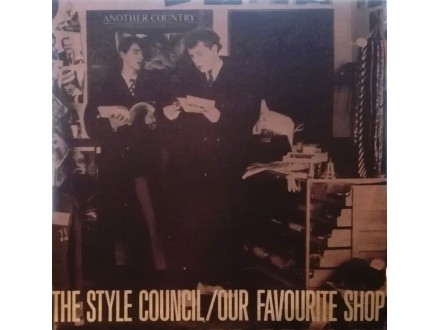 THE STYLE COUNCIL - Our Favorite Shop