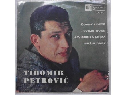 TIHOMIR PETROVIC - COVEK I DETE