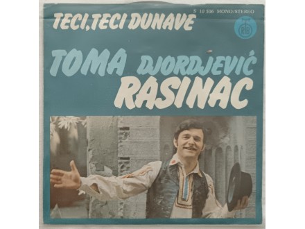 TOMA  DJORDJEVIC  RASINAC  - Teci,teci Dunave